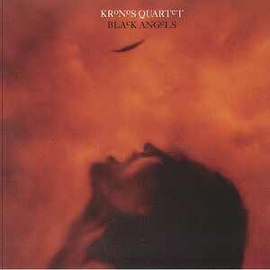 KRONOS QUARTET - BLACK ANGELS