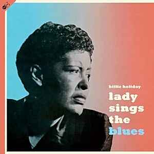 BILLIE HOLIDAY - LADY SINGS THE BLUES