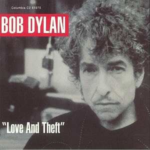 BOB DYLAN - LOVE AND THEFT