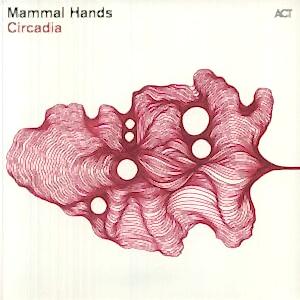 MAMMAL HANDS - CIRCADIA