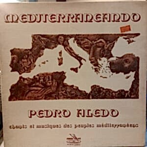 PEDRO ALEDO - CHANTS ET MUSIQUES DES PEUPLES MEDITERRANEENS