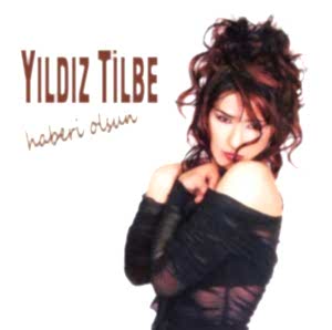 YILDIZ TİLBE - HABERİ OLSUN