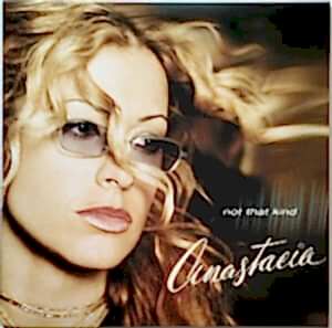 ANASTACIA - NOT THAT KIND