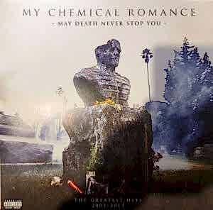 MY CHEMICAL ROMANCE - MAY DEATH NEVER STOP YOU
