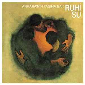 RUHİ SU - ANKARA'NIN TAŞINA BAK